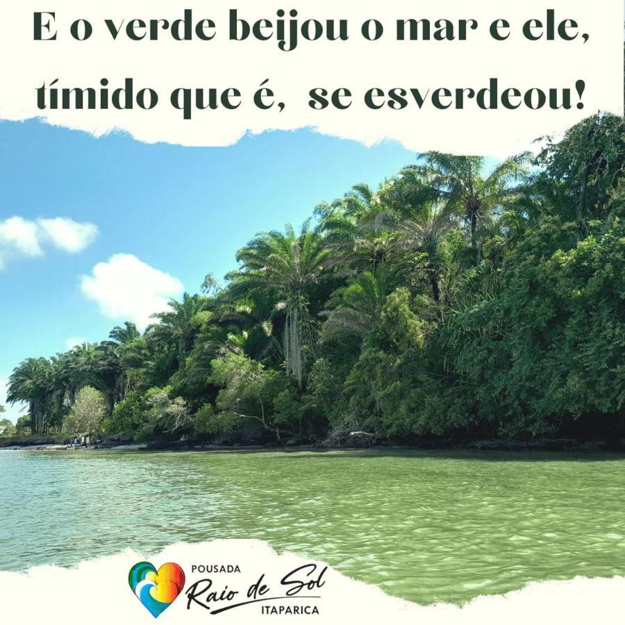 Pousada Raio De Sol - Ilha De Itaparica- Catu A 150 M Da Praia ภายนอก รูปภาพ